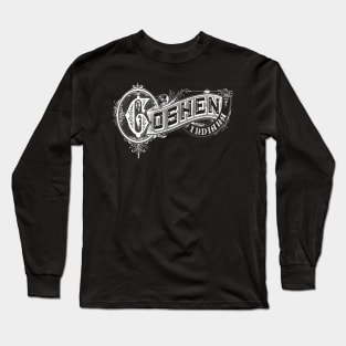 Vintage Goshen, IN Long Sleeve T-Shirt